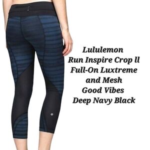 Lululemon Run Inspire Crop ll Luxtreme Mesh Leggings Good Vibes Navy Black 4
